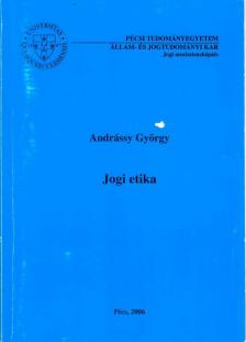 Andrássy György - Jogi etika [antikvár]