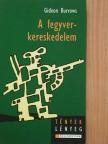 Gideon Burrows - A fegyverkereskedelem [antikvár]