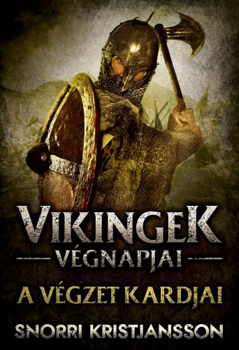 SNORRI KRISTJANSSON - A végzet kardjai [eKönyv: epub, mobi]