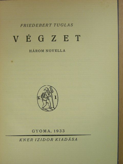 Friedebert Tuglas - Végzet [antikvár]