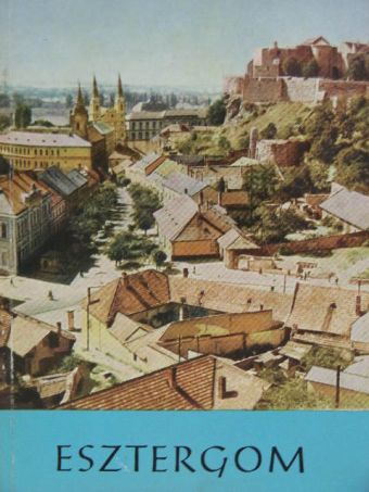 Huba László - Esztergom [antikvár]