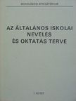 Az általános iskolai nevelés és oktatás terve I. [antikvár]