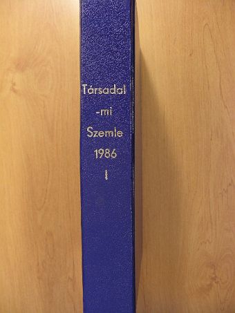 Ábrahám Kálmán - Társadalmi Szemle 1986. január-június I.  [antikvár]