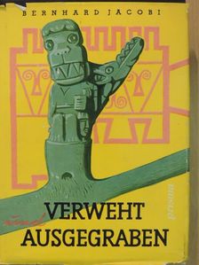 Bernhard Jacobi - Verweht ausgegraben [antikvár]