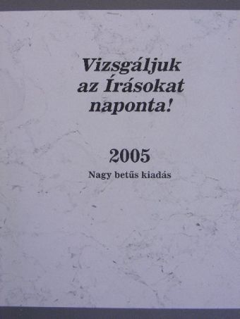 Vizsgáljuk az Írásokat naponta! 2005 [antikvár]