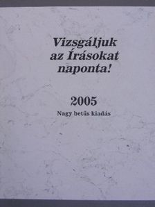 Vizsgáljuk az Írásokat naponta! 2005 [antikvár]