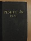 Basch Andor - Pesti Futár 1936. (nem teljes évfolyam) [antikvár]