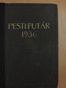Basch Andor - Pesti Futár 1936. (nem teljes évfolyam) [antikvár]
