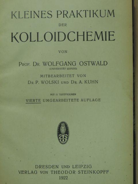 Prof. Dr. Wolfgang Ostwald - Kleines praktikum der kolloidchemie [antikvár]