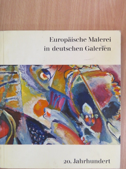 Europäische Malerei in deutschen Galerien III. [antikvár]