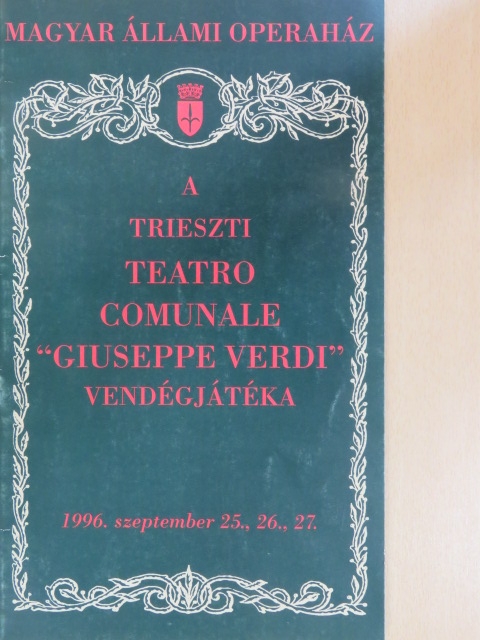 Giuseppe Verdi - A trieszti Teatro Comunale "Giuseppe Verdi" vendégjátéka [antikvár]
