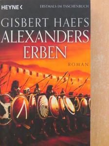 Gisbert Haefs - Alexanders Erben [antikvár]