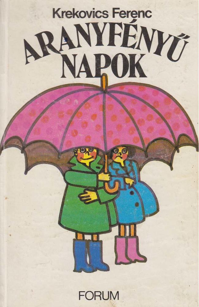 Krekovics Ferenc - Aranyfényű napok [antikvár]