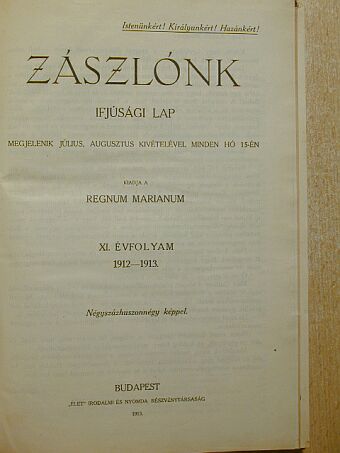 Donászy Ferenc - Zászlónk 1912. szeptember-1913. június [antikvár]