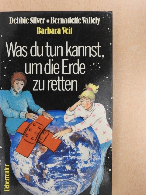 Bernadette Vallely - Was du tun kannst, um die Erde zu retten [antikvár]