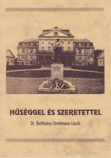 Fancsali Andrásné - Hűséggel és szeretettel [antikvár]