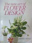 Deryck Healey - The new art of flower design [antikvár]