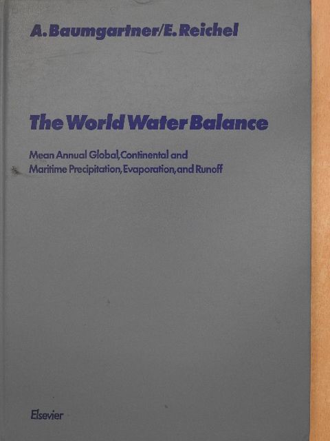 Dr. Albert Baumgartner - The World Water Balance [antikvár]