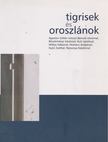 Ágoston Zoltán (szerk.) - Tigrisek és oroszlánok [antikvár]
