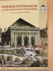 Források és ritkaságok a győri színjátszás történetéből a 17. század elejétől 1849-ig I. (dedikált példány) [antikvár]