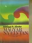 Szilágyi N. Sándor - Magyar nyelvtan I. (dedikált példány) [antikvár]