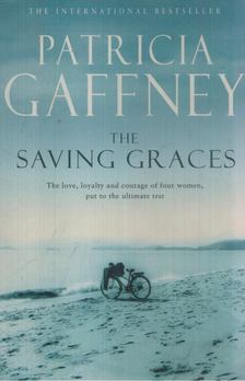 Gaffney, Patricia - The Saving Graces [antikvár]