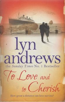 Lyn Andrews - To Love and to Cherish [antikvár]