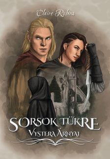 Claire Robins - Sorsok tükre - Vystera árnyai [eKönyv: epub, mobi]
