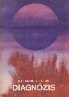 GALAMBOS LAJOS - Diagnózis [antikvár]