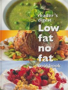 Reader's Digest Low Fat No Fat Cookbook [antikvár]