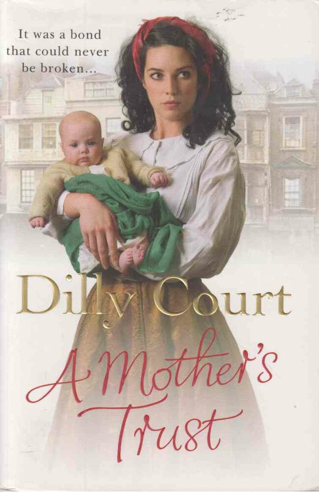 Dilly Court - A Mother's Trust [antikvár]
