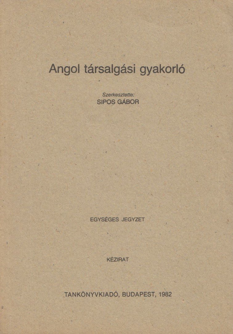 Sipos Gábor - Angol társalgási gyakorló [antikvár]