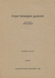 Sipos Gábor - Angol társalgási gyakorló [antikvár]