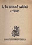 Pákozdy László, Farkas József, Kádár Imre - Az ige egyházának szolgálata a világban [antikvár]