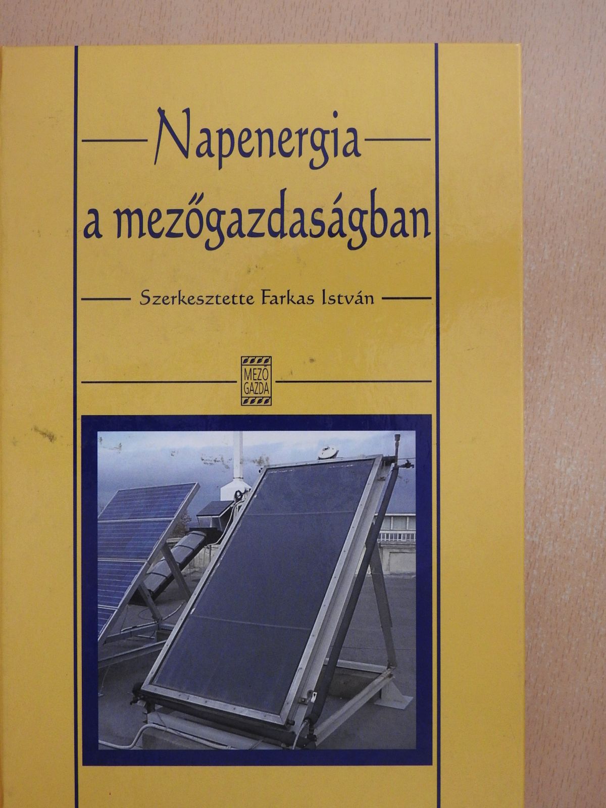 Buzás János - Napenergia a mezőgazdaságban (dedikált példány) [antikvár]
