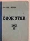 Dr. Klug József - Örök utak [antikvár]