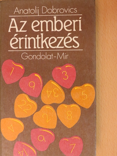 Anatolij Dobrovics - Az emberi érintkezés [antikvár]