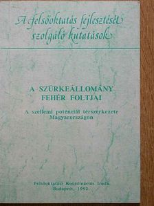 Bartke István - A szürkeállomány fehér foltjai [antikvár]
