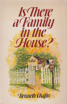 Kenneth Chafin - Is There a Family in the House? [antikvár]