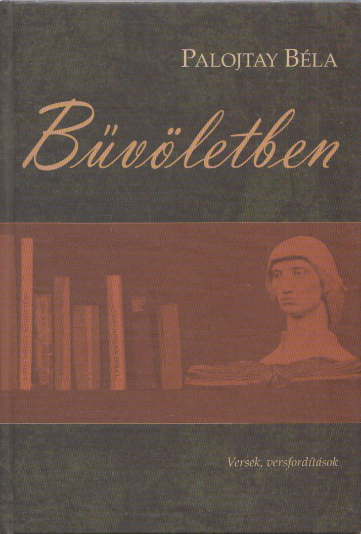 Palojtay Béla - Bűvöletben (dedikált) [antikvár]