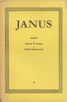 Horányi Özséb - Janus VII. A teremtésről [antikvár]