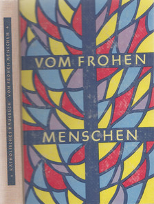Gülden, Josef, Kiel, Elfride - Vom frohen Menschen [antikvár]