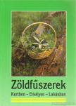 D. Földes Erika - Zöldfűszerek kertben, erkélyen, lakásban [antikvár]