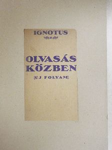 Ignotus - Olvasás közben [antikvár]