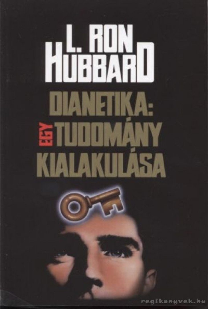 L. RON HUBBARD - Dianetika - Egy tudomány kialakulása [antikvár]