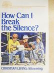 Martin R. De Haan II - How Can I Break the Silence? [antikvár]