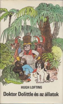 Hugh Lofting - Doktor Dolittle és az állatok [antikvár]