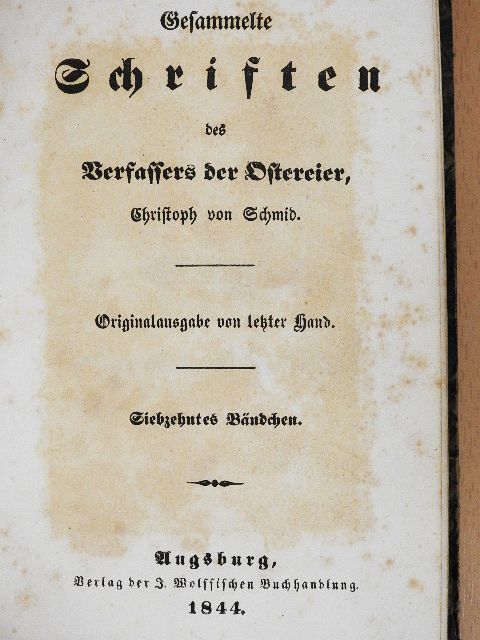 Christoph von Schmid - Gesammelte Schriften des Verfassers der Ostereier (gótbetűs) [antikvár]