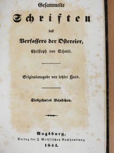 Christoph von Schmid - Gesammelte Schriften des Verfassers der Ostereier (gótbetűs) [antikvár]