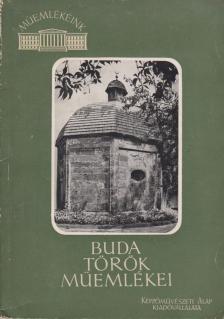 GERŐ GYŐZŐ - Buda török műemlékei [antikvár]